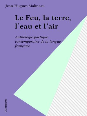 cover image of Le Feu, la terre, l'eau et l'air